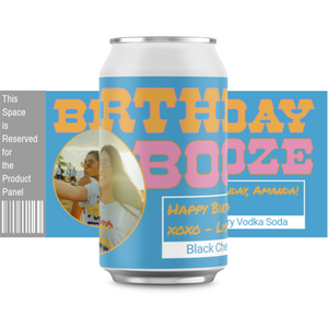 
            
                Load image into Gallery viewer, Birthday Booze themed birthday party can with photo.
            
        